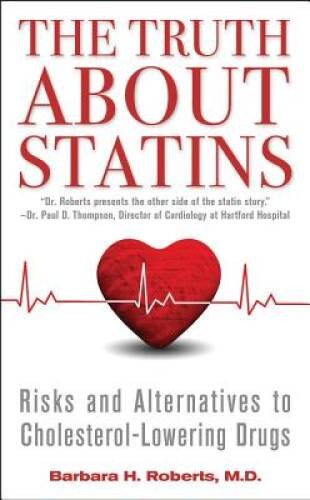 The Truth About Statins: Risks and Alternatives to Cholesterol-L – ACCEPTABLE