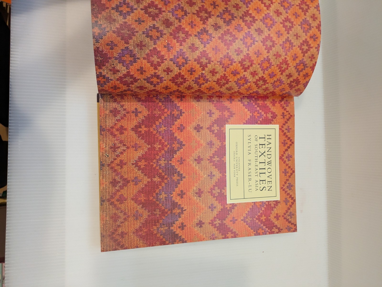 HANDWOVEN TEXTILES OF SOUTH-EAST ASIA By Sylvia Fraser-lu *Excellent Condition*