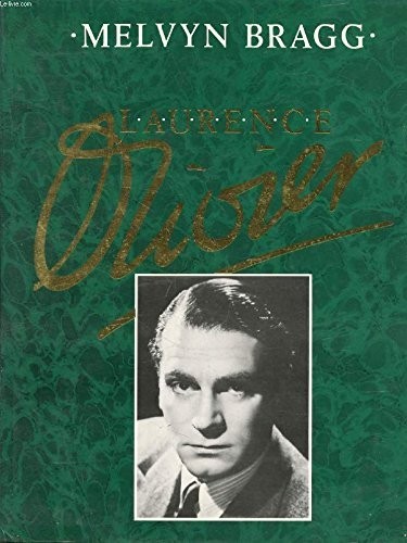 Laurence Olivier by Bragg, Melvyn Hardback Book The Fast Free Shipping