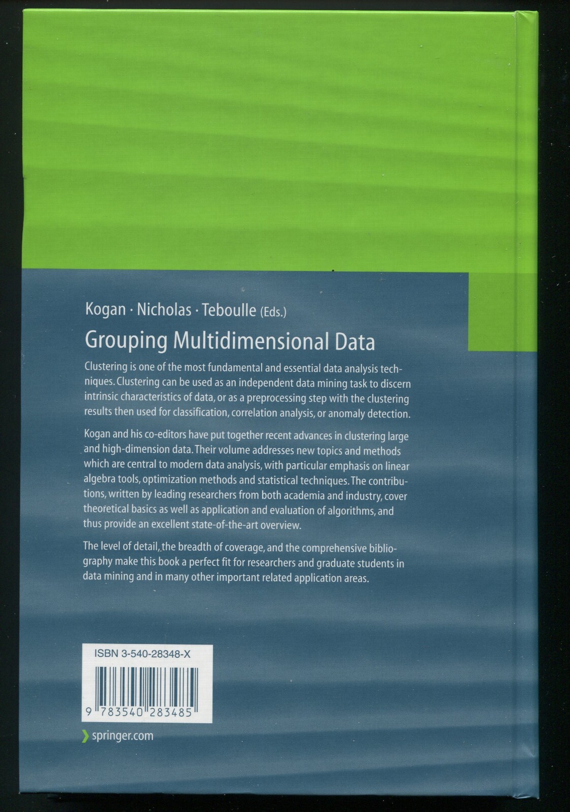 Grouping Multidimensional Data : Recent Advances in Clustering • Kogan, Nicholas