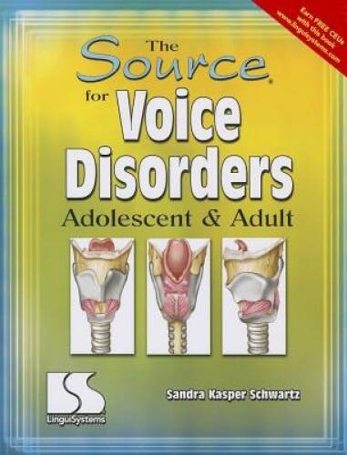 The Source for Voice Disorders Adolescent Adult With CDROM – GOOD