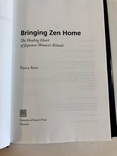 Bringing Zen Home : The Healing Heart of Japanese Women’s Rituals