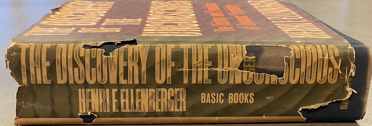 The Discovery of the Unconscious / Henri Ellenberger/ Basic Books 1970 HC