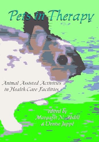Pets in Therapy: Animal Assisted Activities in Healt…
