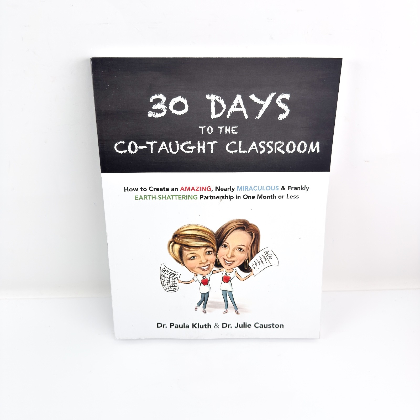 30 Days to the Co-taught Classroom: How to Create an Amazing – Paperback