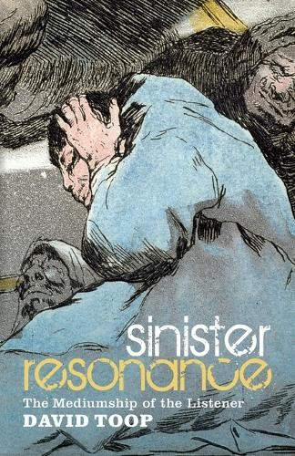David Toop Sinister Resonance (Paperback) (UK IMPORT)