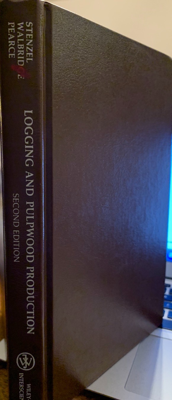 Logging and Pulpwood Production 1985 1st Edition Exc condition – no Jacket