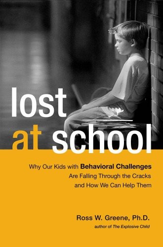 Lost at School: Why Our Kids with B…, Greene, Ross W.