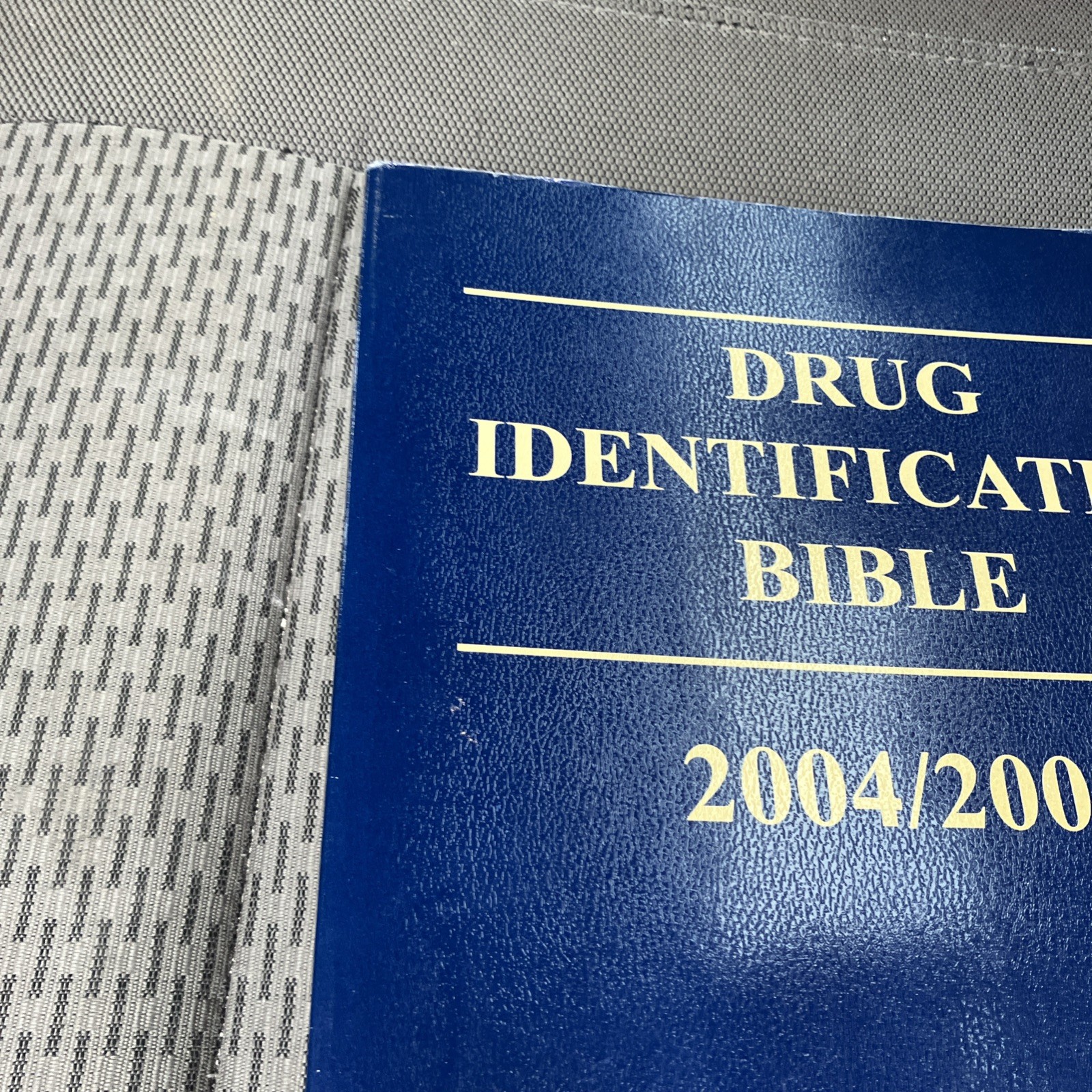 Drug Identification Bible 2004-2005 Textbook Identification