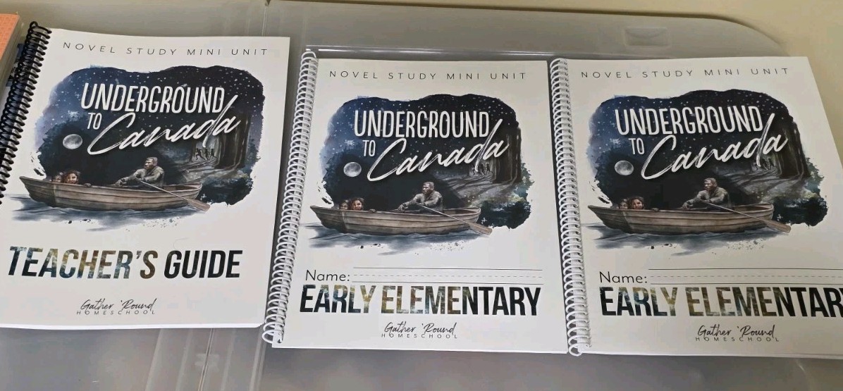 Gather ‘Round Homeschool-Underground To Canada Novel Study