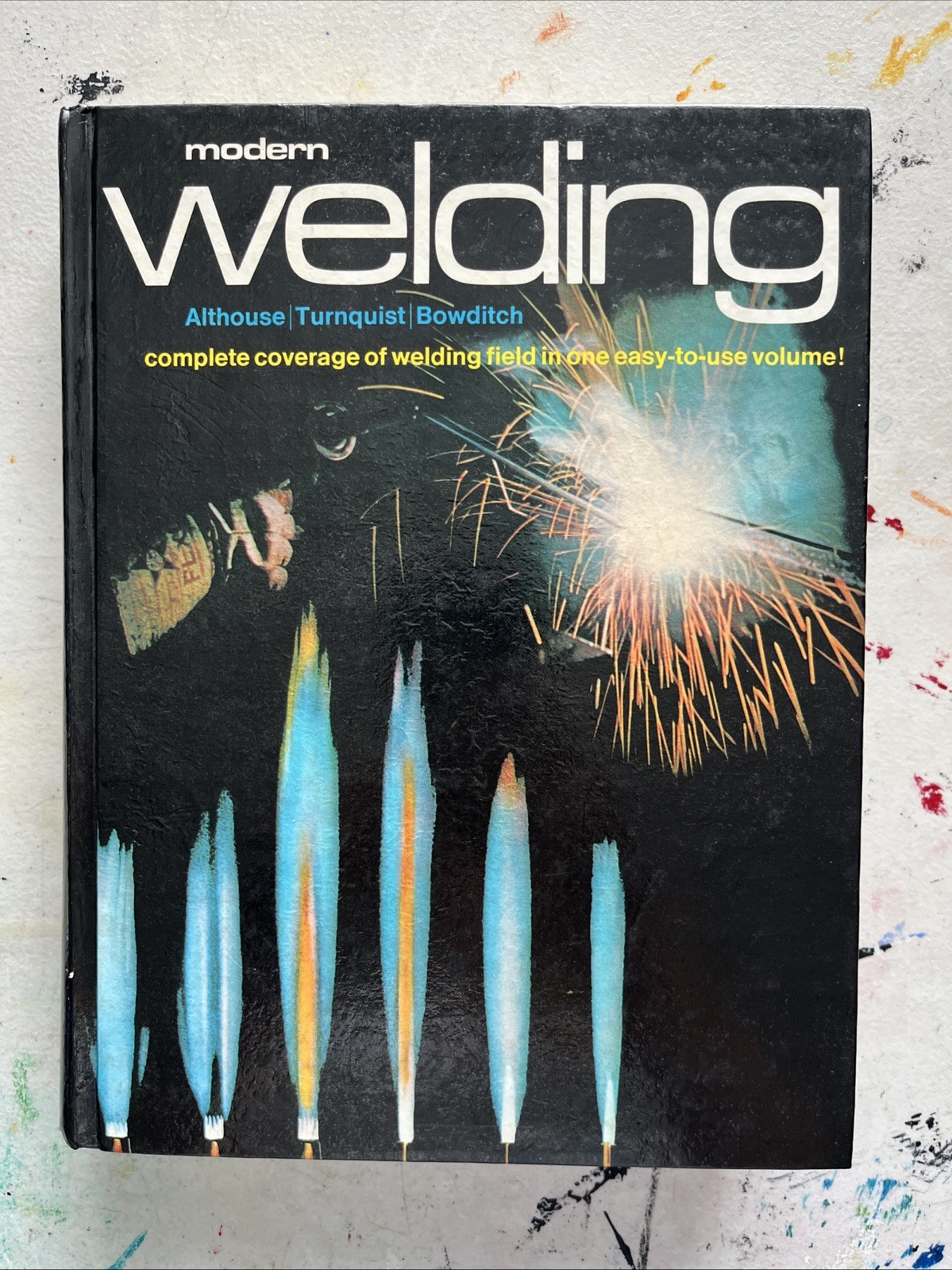 1976 Modern Welding Carl H Turnquist Mark A Bowditch Andrew D Althouse Textbook
