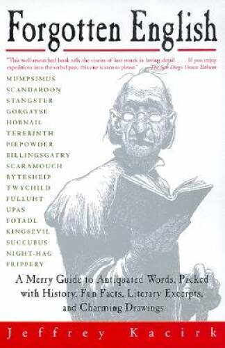 Forgotten English – Paperback By Kacirk, Jeffrey – ACCEPTABLE