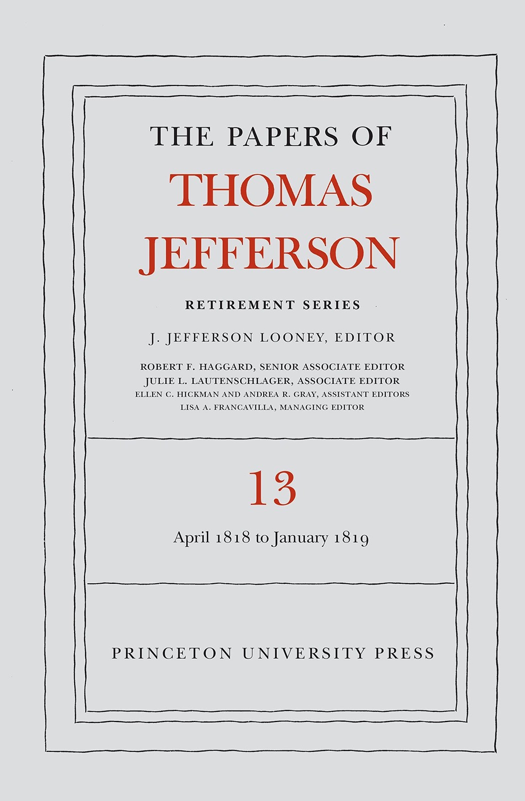 The Papers of Thomas Jefferson: Retirement Series, Volume 13: 22 April 1818 …