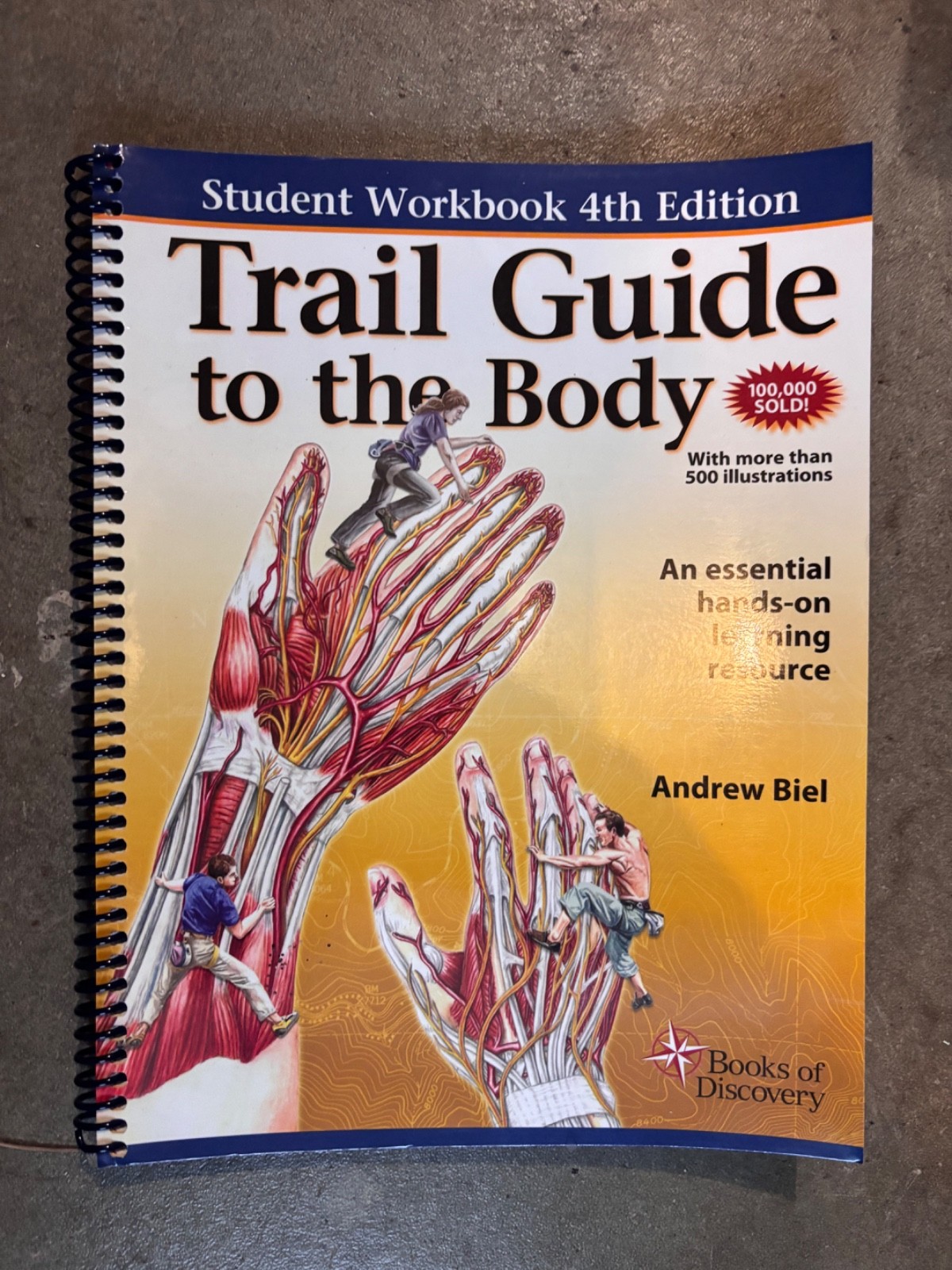 Trail Guide to the Body: Student Workbook, 4th Edition by Andrew Biel