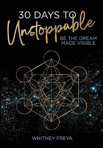 Whitney Freya 30 Days to Unstoppable (Paperback) (UK IMPORT)