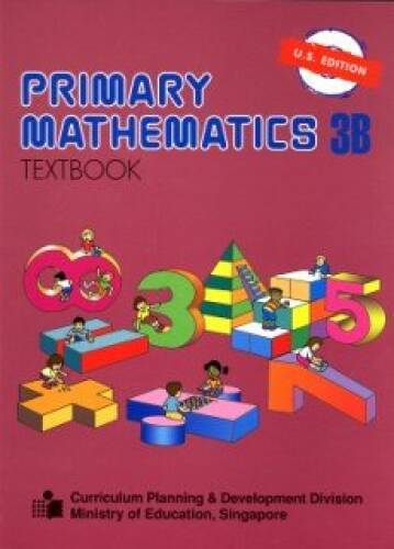 Primary Mathematics 3B: Textbook – Paperback By Singapore Math – VERY GOOD