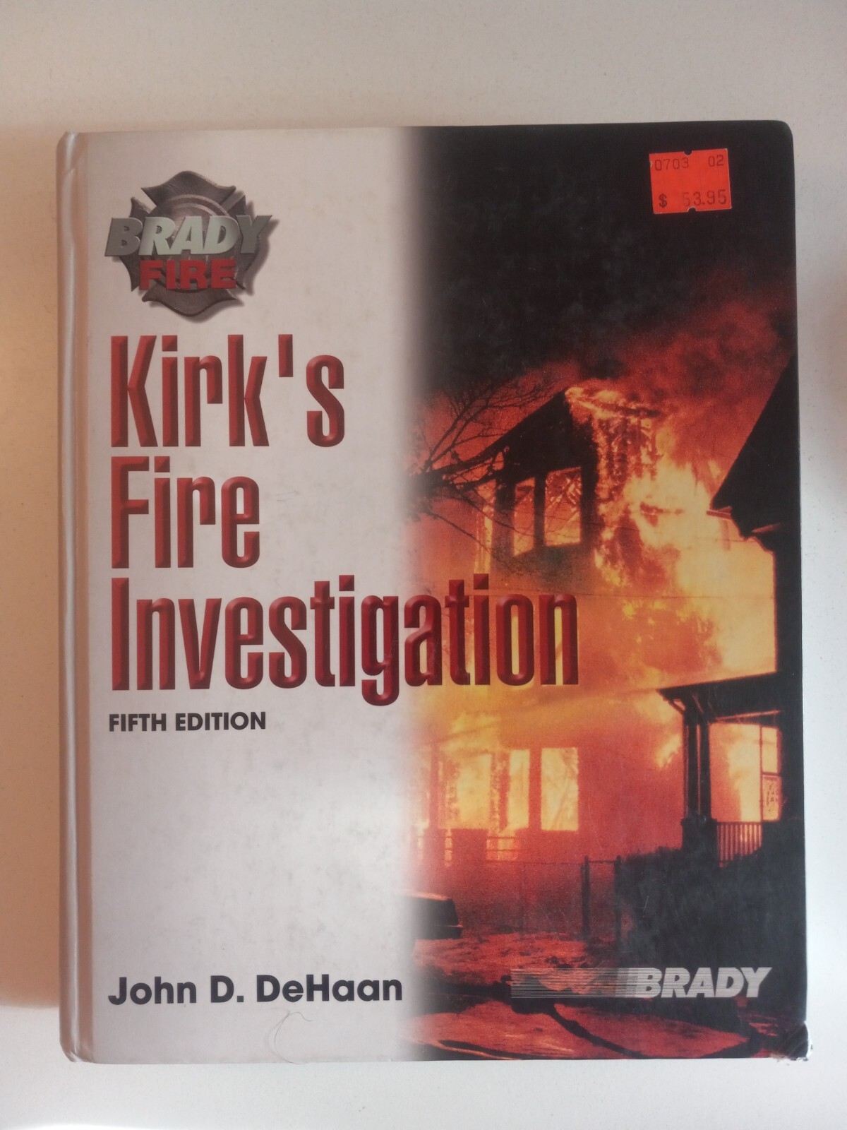 Brady Fire Kirks Fire Investigation 5th Edition Hardcover