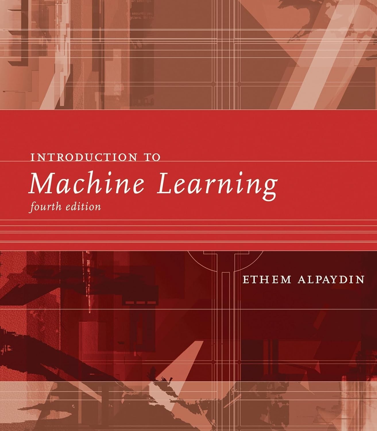 Introduction to Machine Learning, fourth edition HC