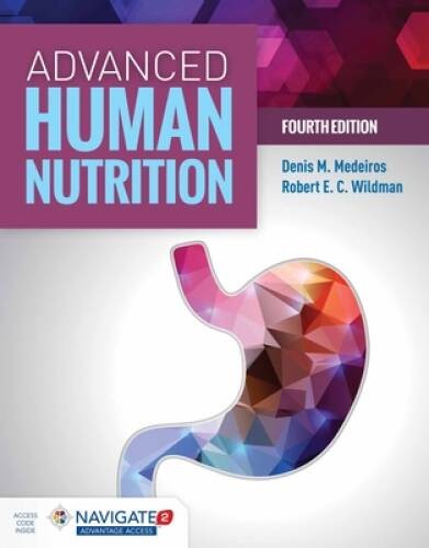 Advanced Human Nutrition – Hardcover By Medeiros, Denis M – VERY GOOD
