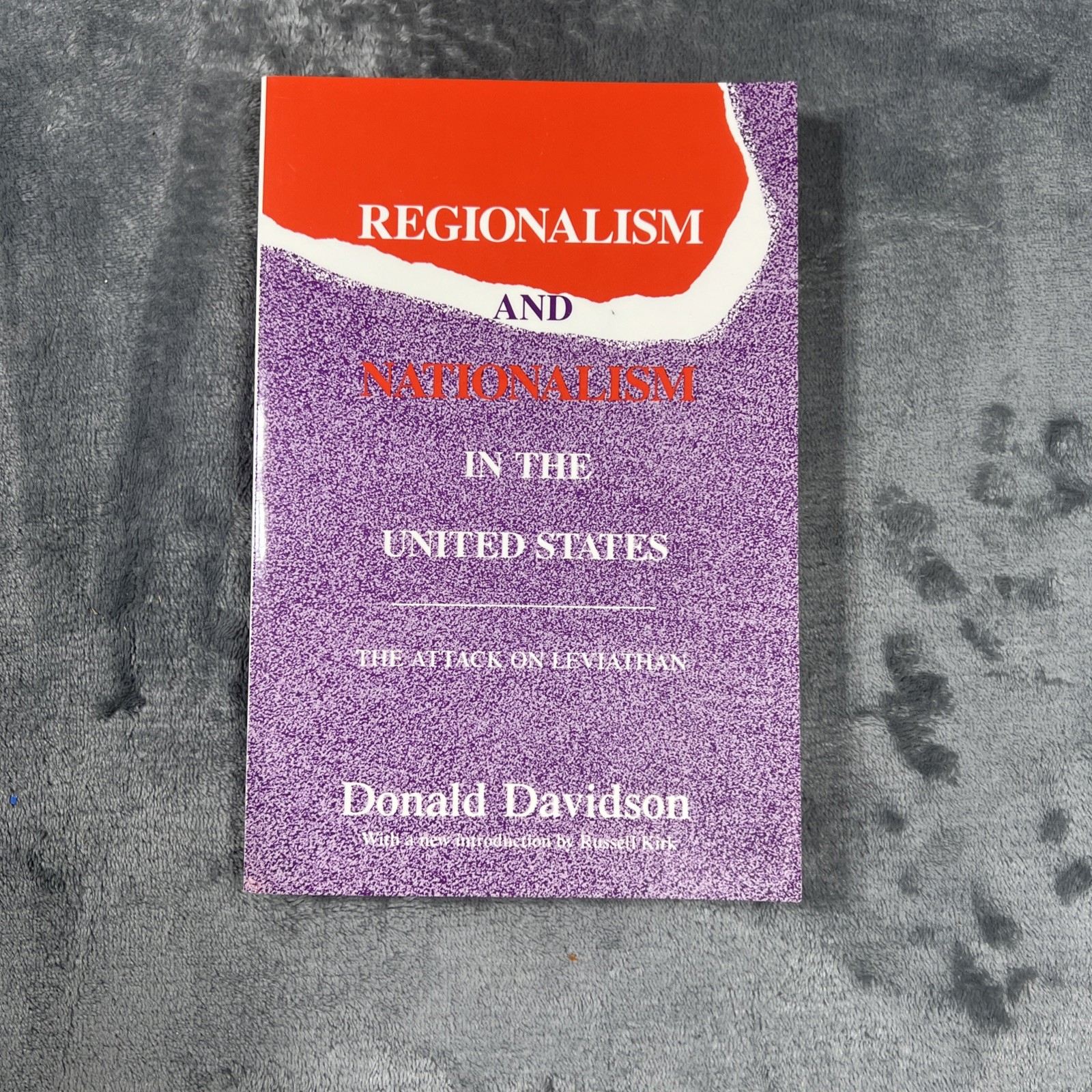Regionalism and Nationalism in the United States Book Donald Davidson 1991 PB