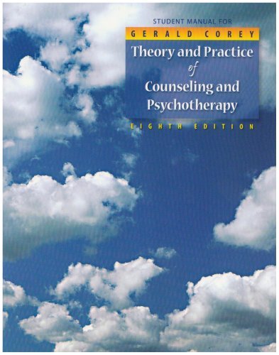 Student Manual For Theory And Practice Of Counseling And Psychotherapy by Corey