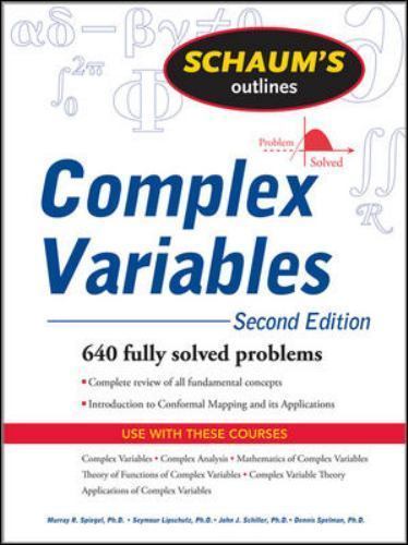 Schaum’s Outline of Complex Variables, 2ed by Murray R. Spiegel, John J. …