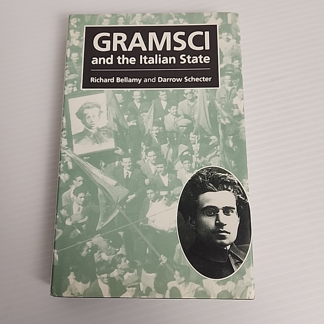 Gramsci and the Italian State 1993 1st Edition Hardcover by Bellamy & Schecter