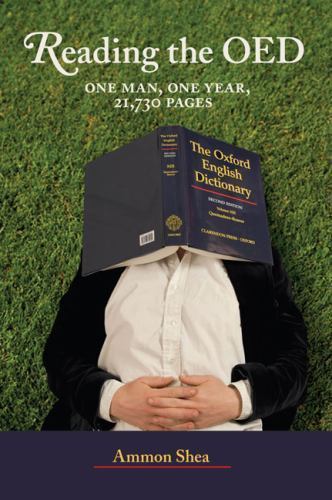 Reading the OED : One Man, One Year, 21,730 Pages by Ammon Shea (2008,…