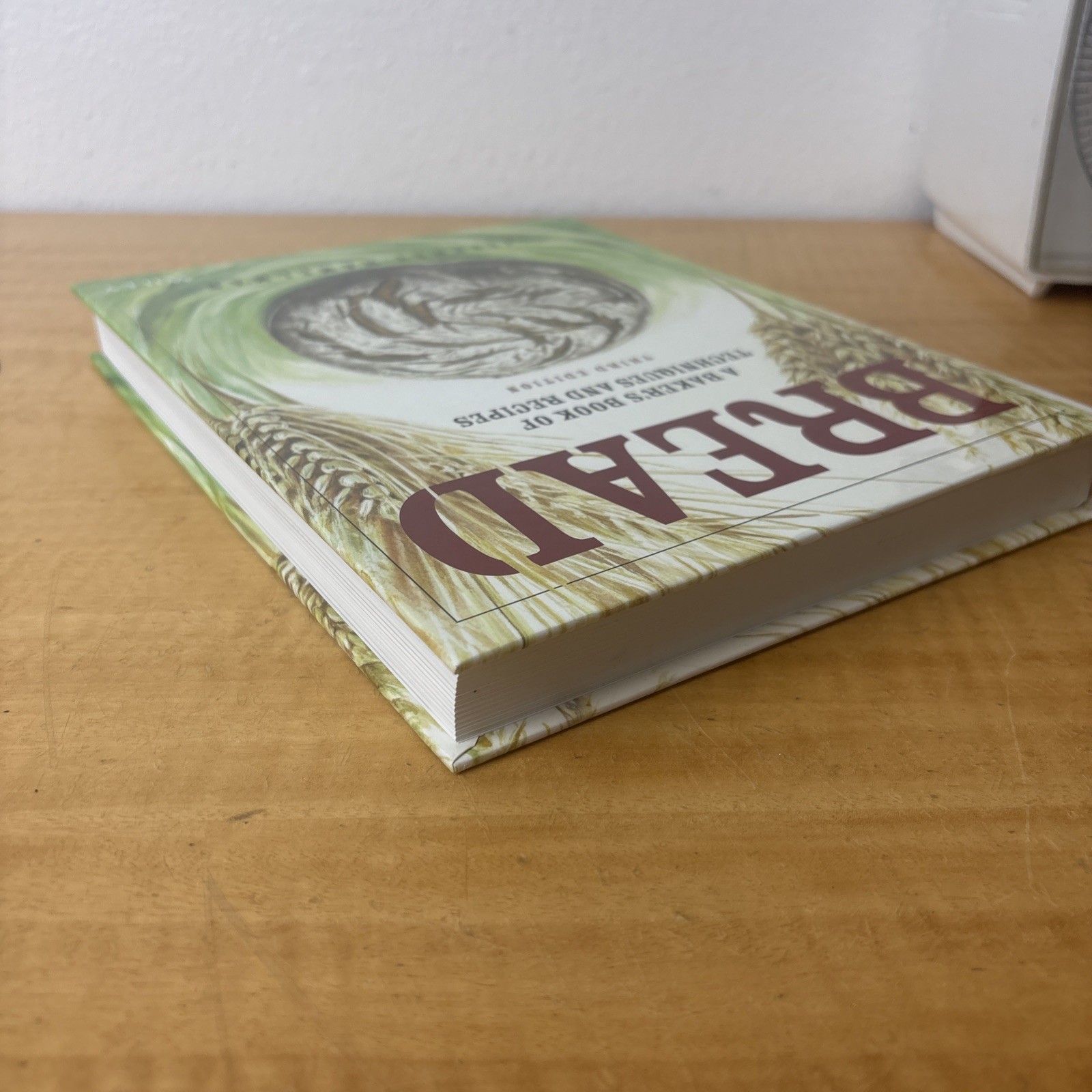 Bread: A Baker’s Book of Techniques and Recipes Third Edition