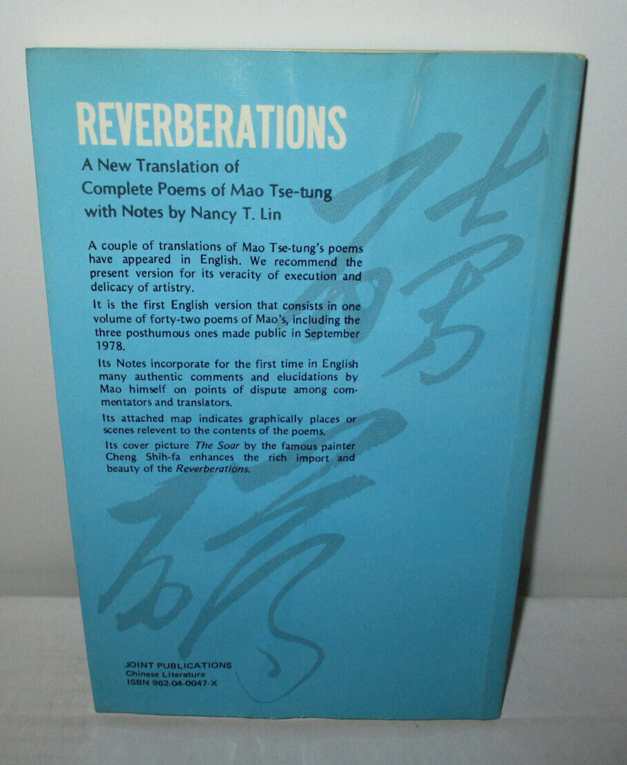 Reverberations: A New Translation Of The Complete Poems Of Mao Tse-Tung (1980)