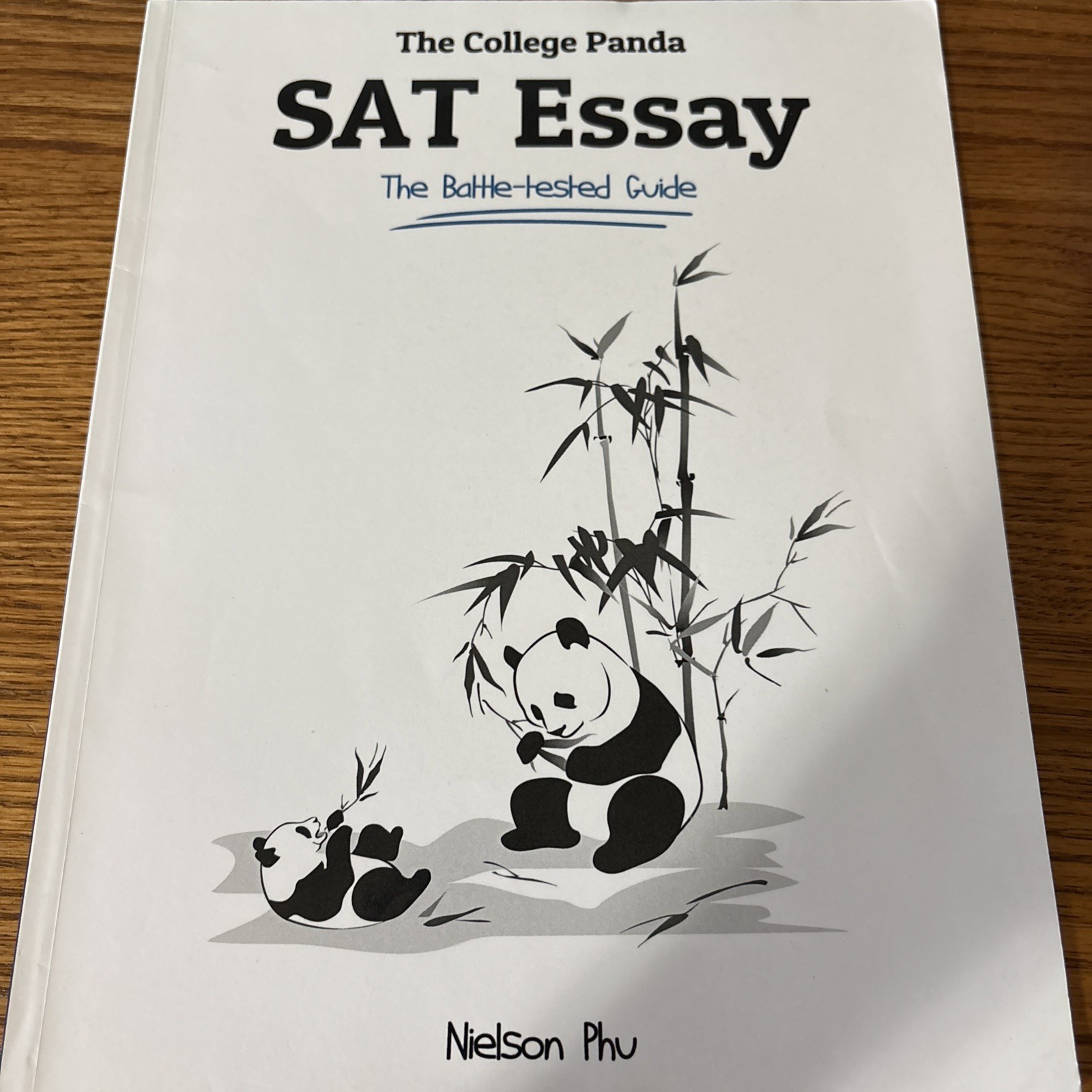 College Panda’s SAT Essay: The Battle-Tested Guide by Nielson Phu