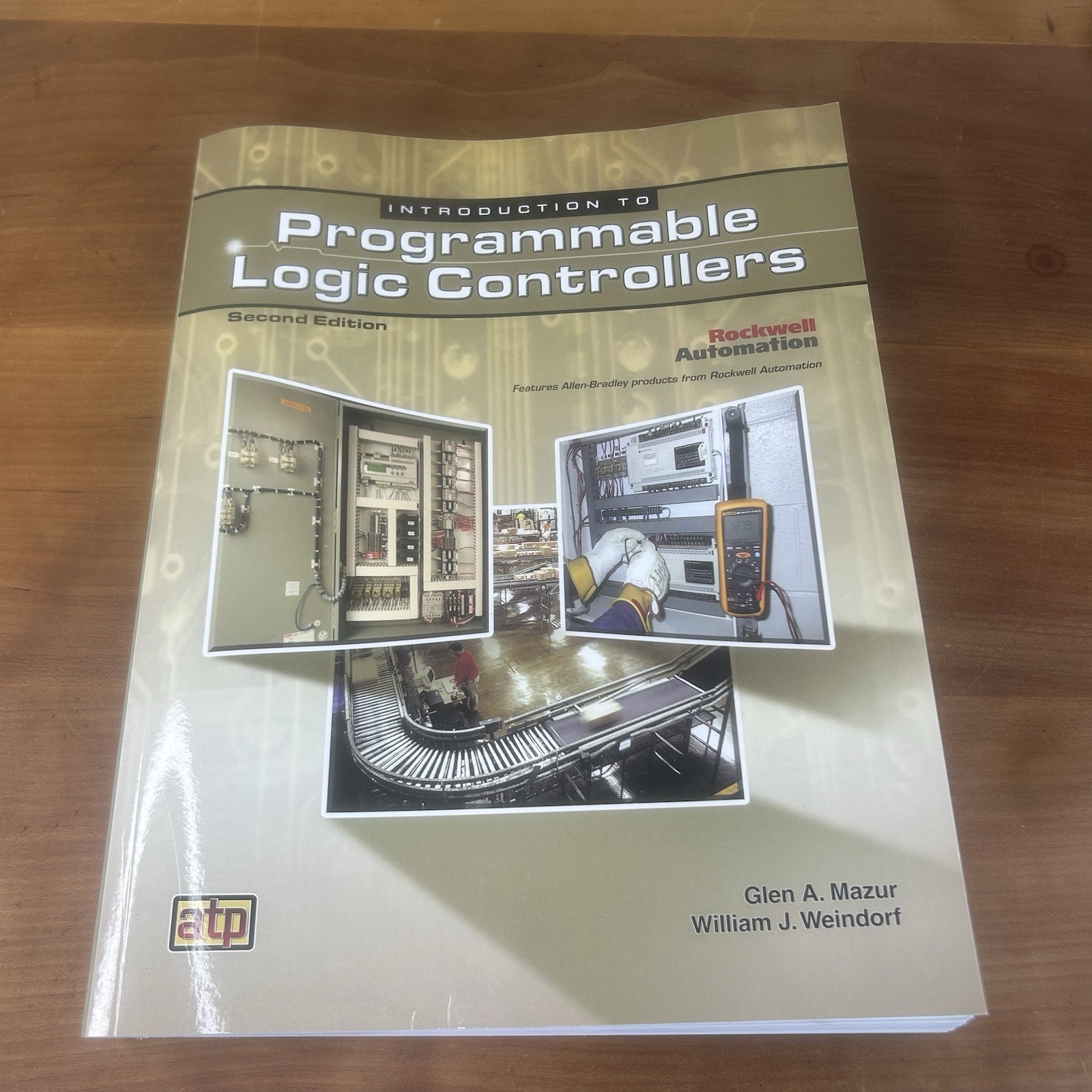 Introduction to Programmable Logic Controllers Glenn Mazur William Weindorf 2nd