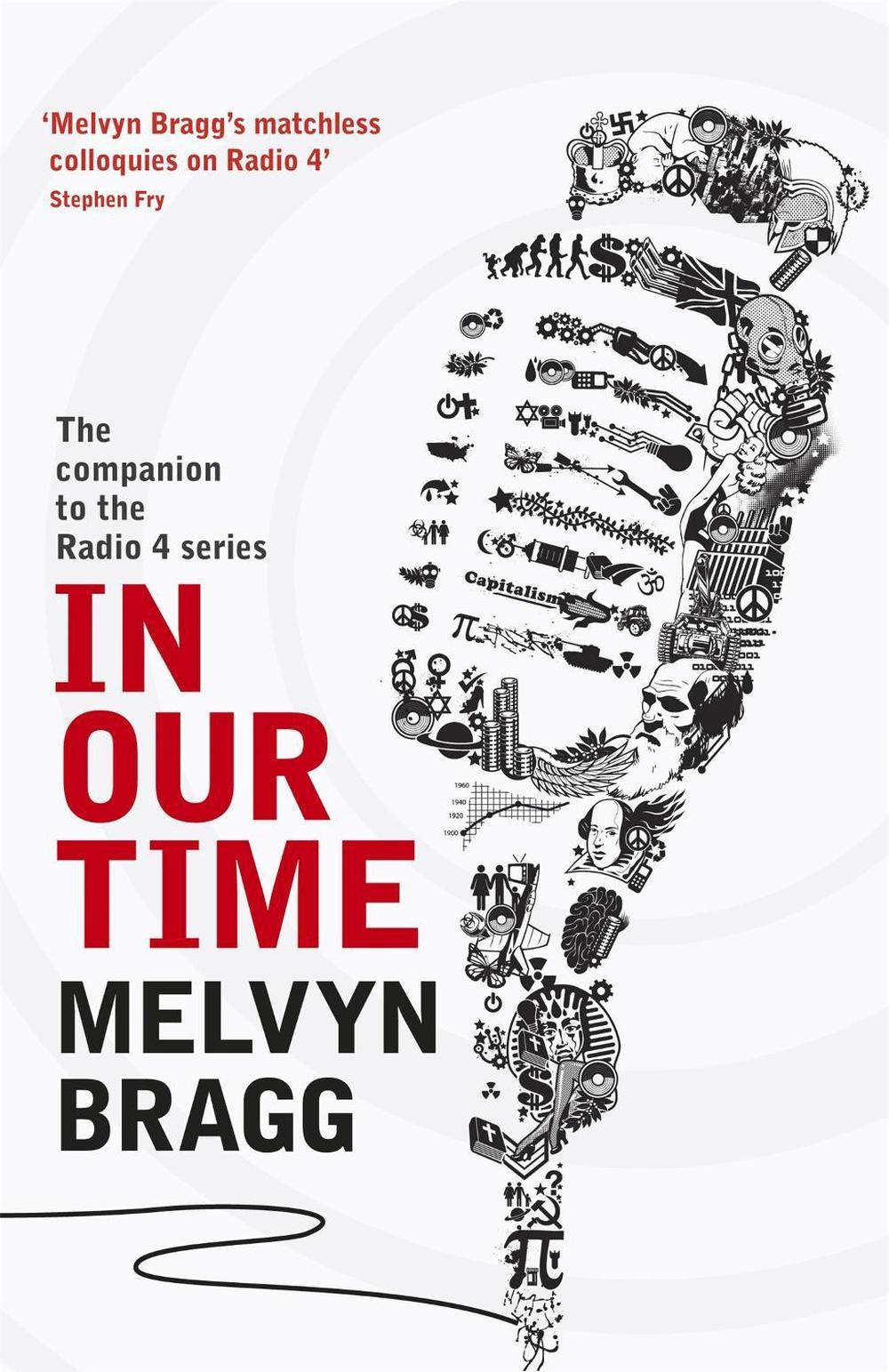In Our Time: The companion to the Radio 4 series by Melvyn Bragg (English) Paper