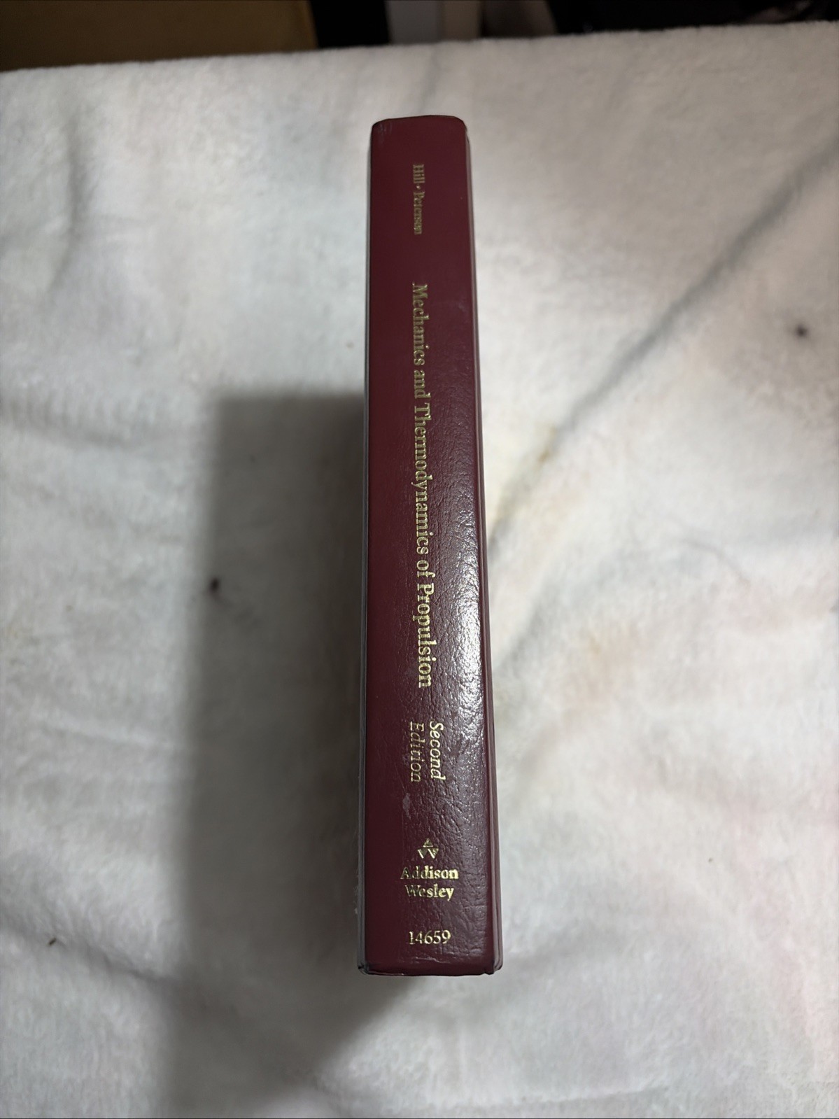 Mechanics and Thermodynamics of Propulsion by Carl Peterson and Philip Hill HC