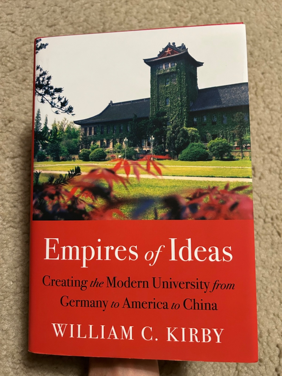 Empires of Ideas : Creating the Modern University from Germany to HARDCOVER BOOK