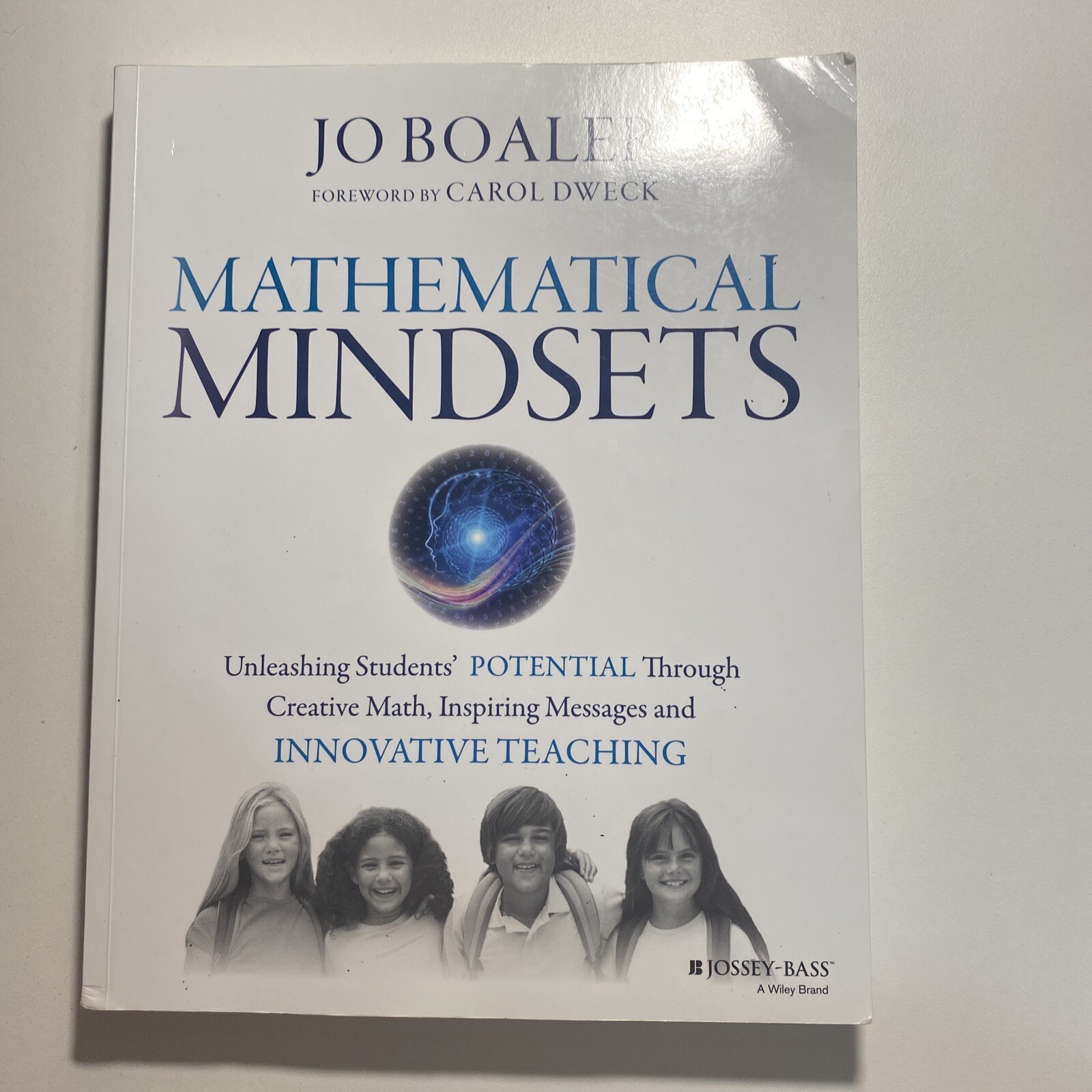 Mathematical Mindsets Unleashing Students Potential Jo Boaler First Edition 2016