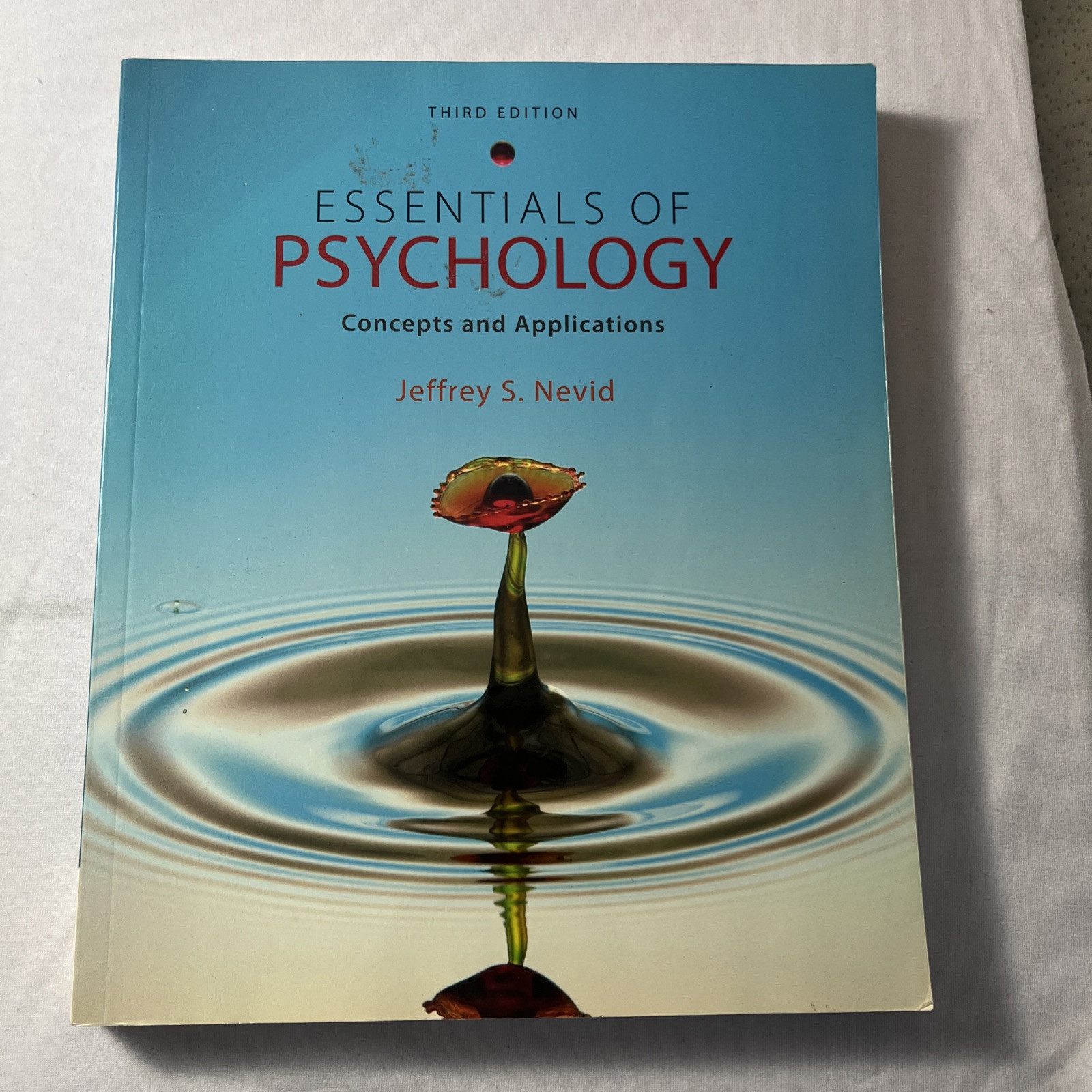 Essentials of Psychology : Concepts and Applications by Jeffrey S. Nevid (2011,