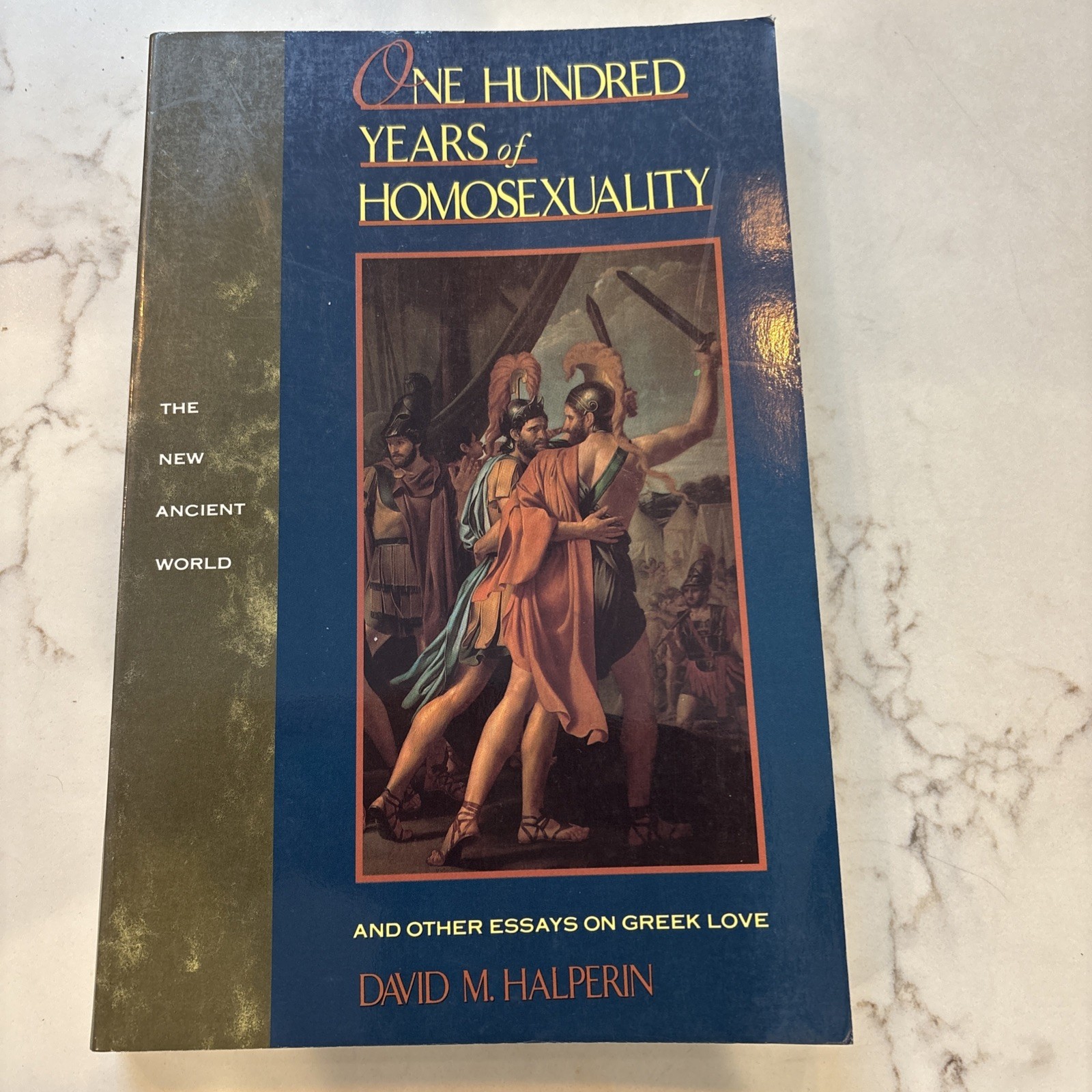One Hundred Years of Homosexuality: & Other Essays on Greek Love SC by Halperin