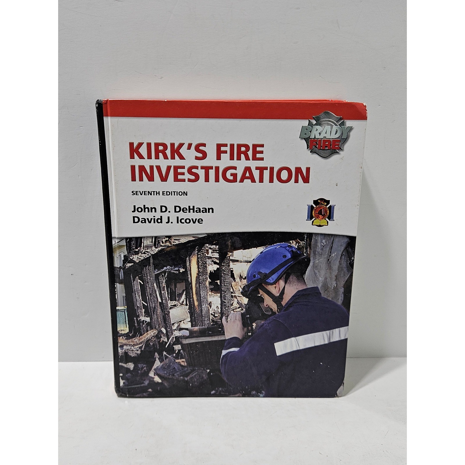 Kirk’s Fire Investigation Textbook Brady Fire Seventh Edition DeHaan Icove