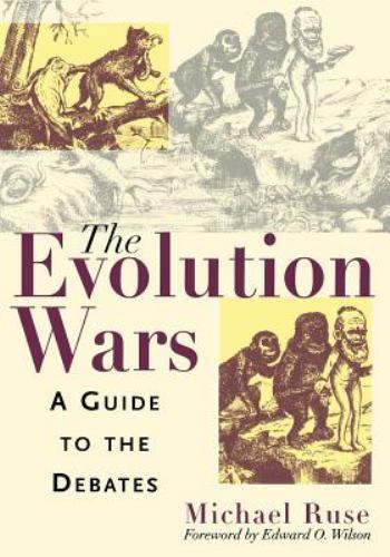 The Evolution Wars: A Guide to the Debates – 0813530369, paperback, Michael Ruse