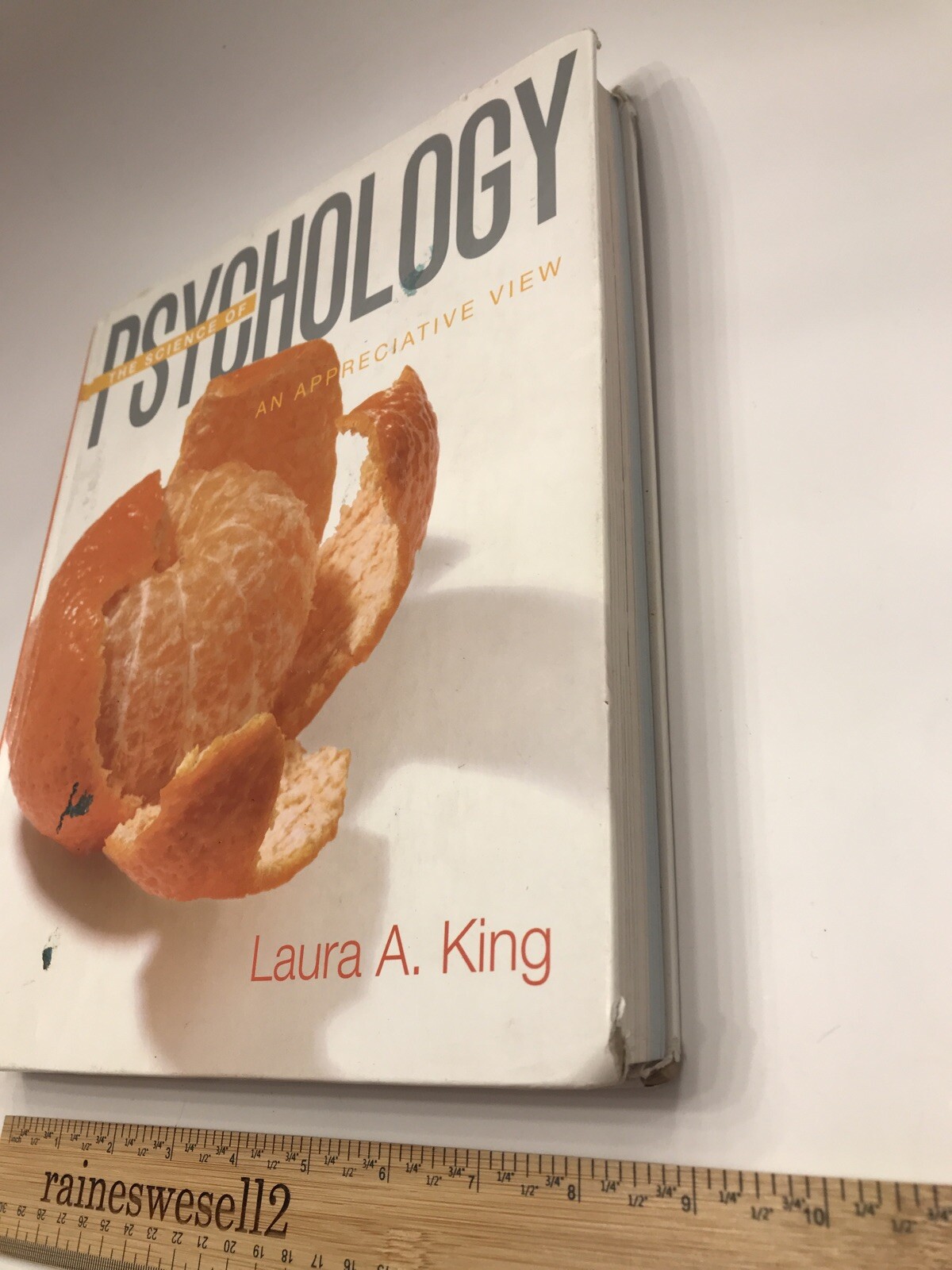 The Science of Psychology: An Appreciative View by Laura A. King (2007)