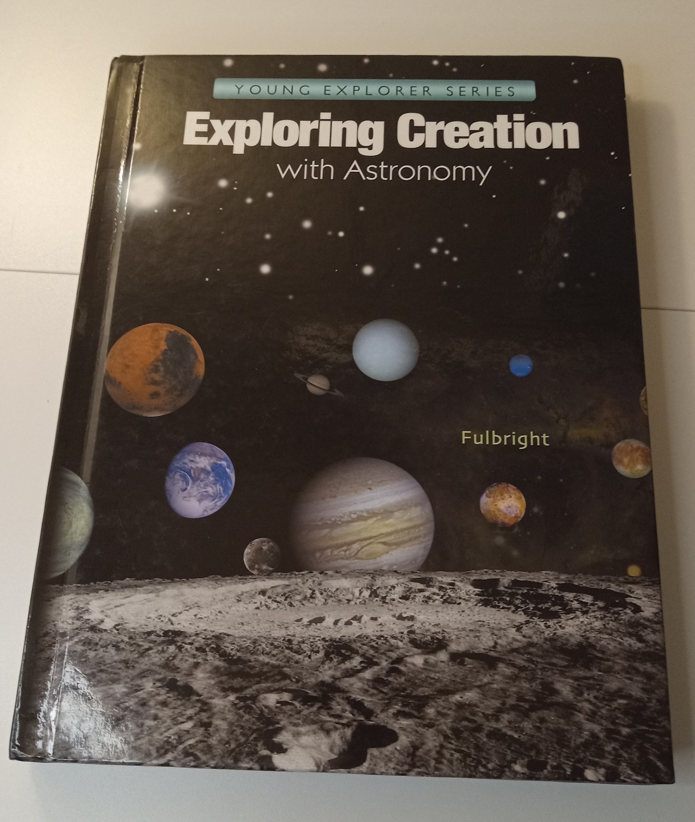 Apologia Exploring Creation with Astronomy Journal & Textbook by Fulbright