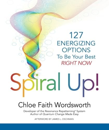 Spiral Up!: 127 Energizing Options to be your best right now by Wordsworth