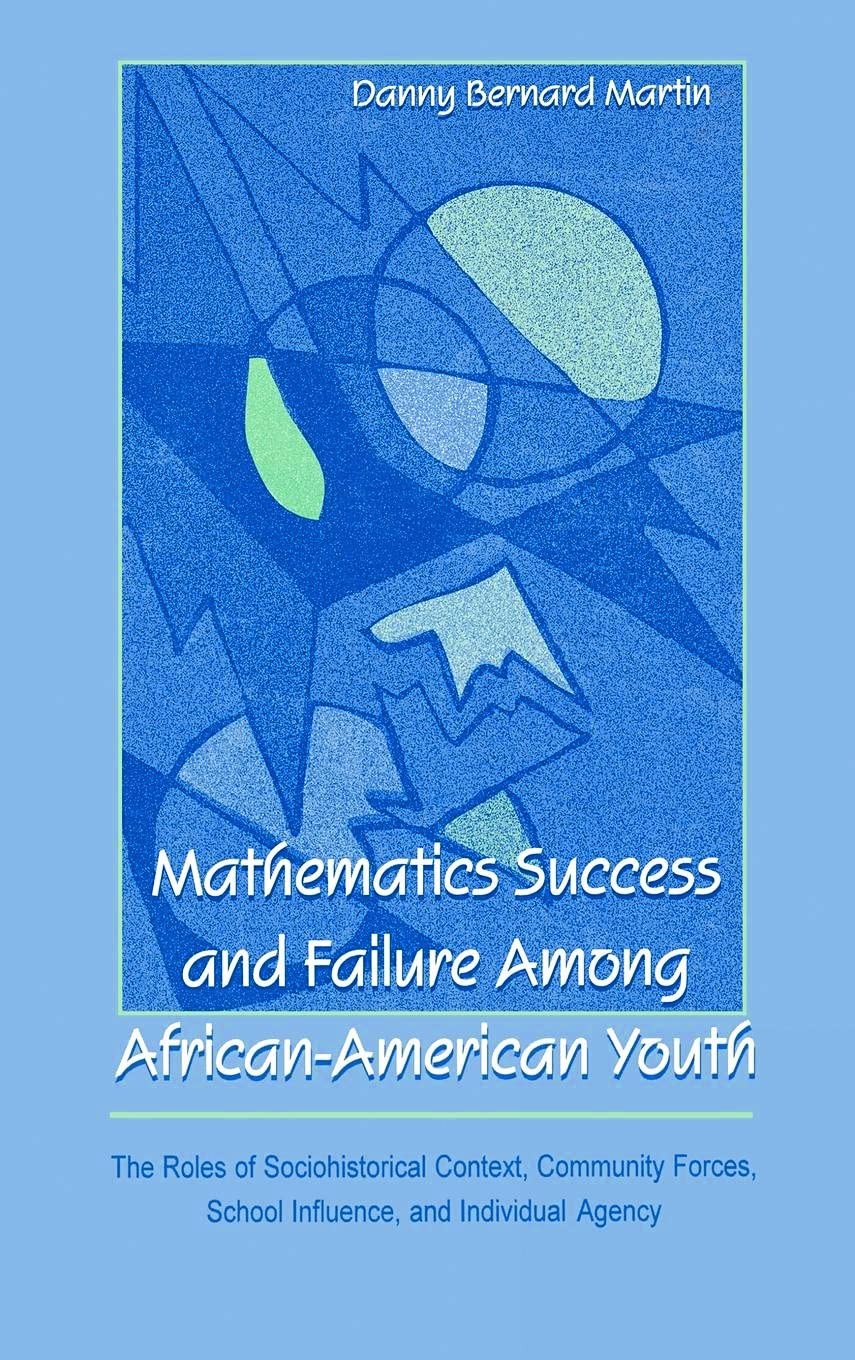 Mathematics Success and Failure Among African-American Youth (Studies in Mat…