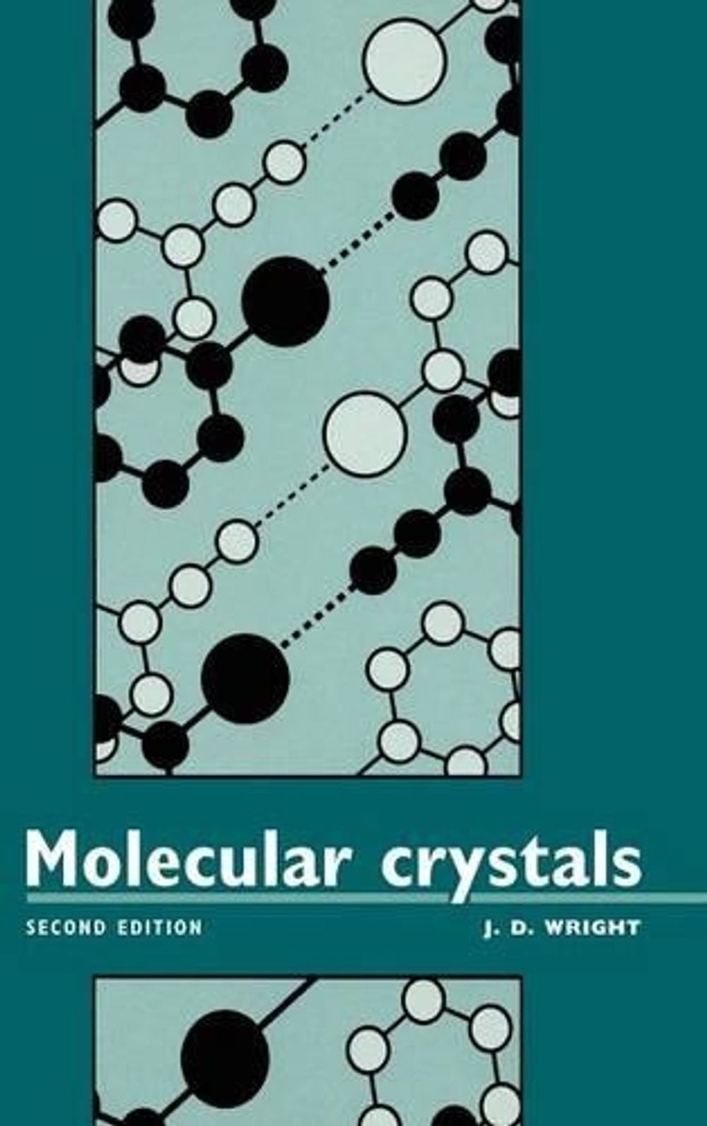 Molecular Crystals by J.D. Wright (English) Hardcover Book