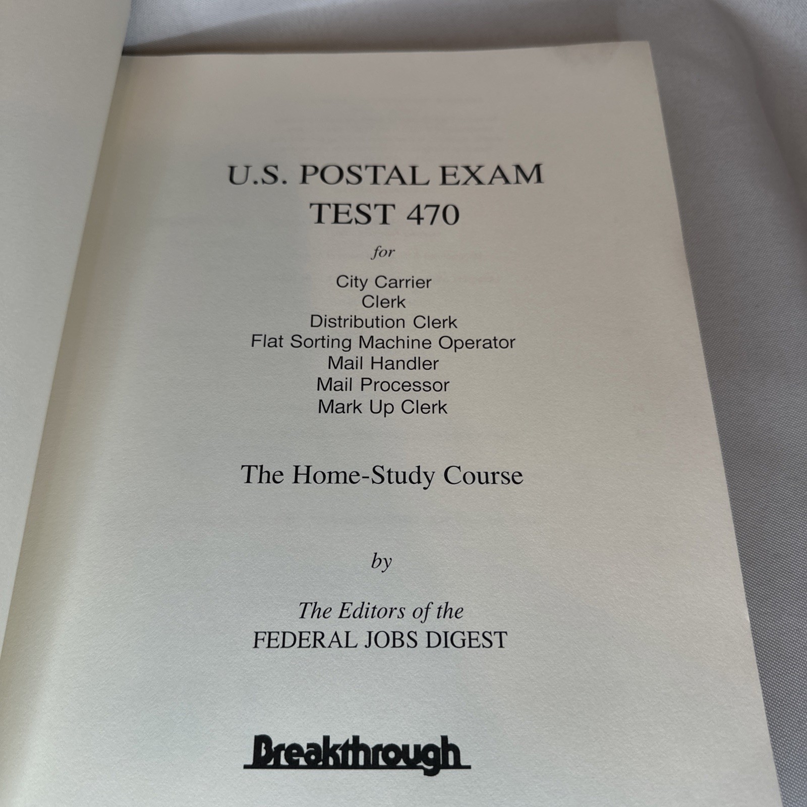 U.S. Postal Exam Test 470 for City Carrier, Distribution Clerk, Mail Handler