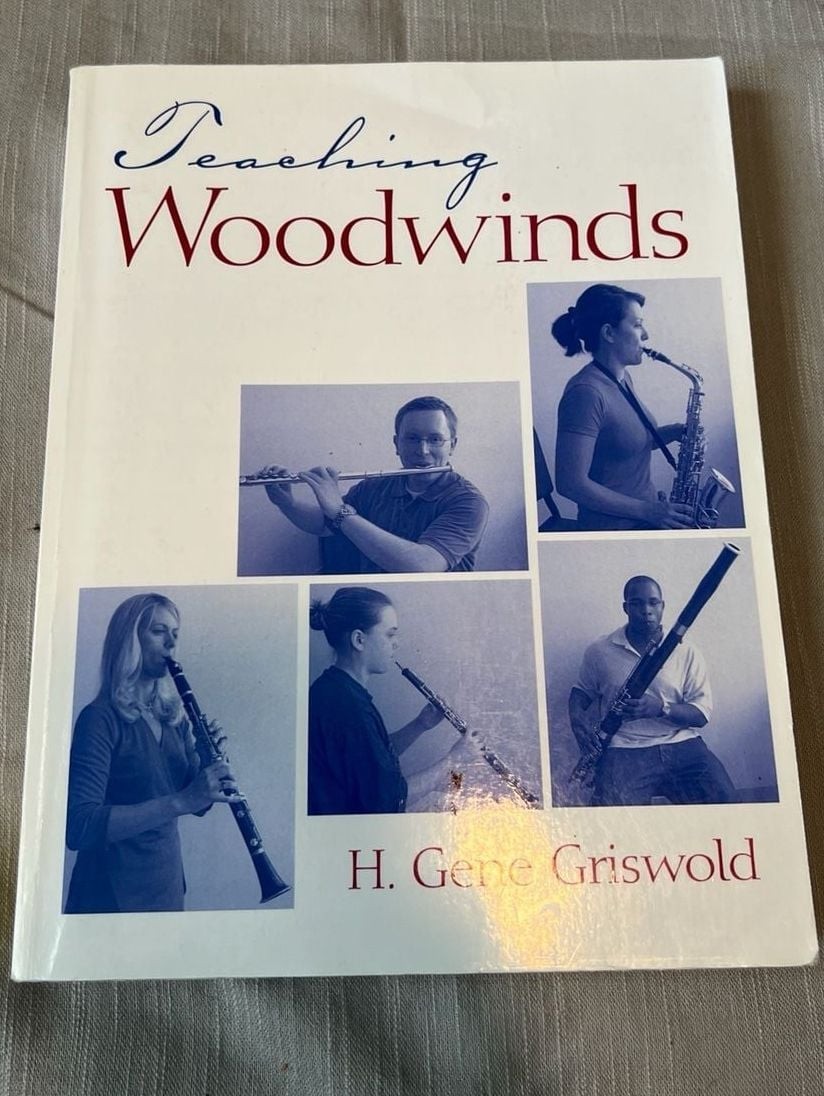Teaching Woodwinds by H. Gene Griswold 1st Edition Textbook Edition