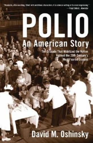 Polio: An American Story – Paperback By Oshinsky, David M. – VERY GOOD