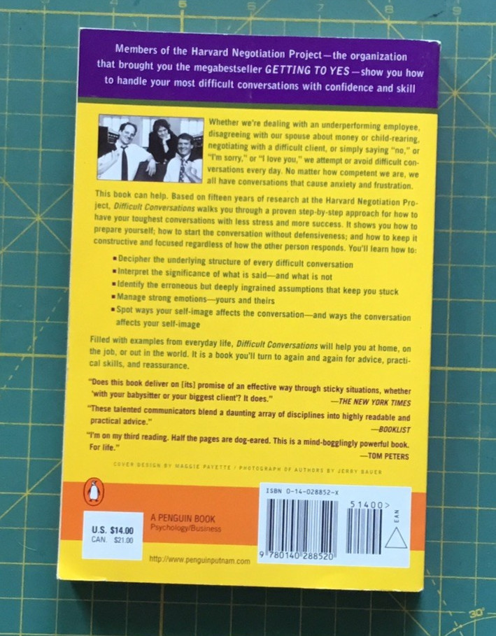 Difficult Conversatioins by Harvard Negotiation Project book, 1999, 250 pages