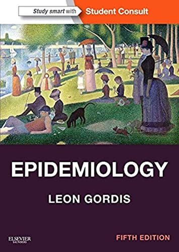 Epidemiology: with STUDENT CONSULT Online Access (Gordis, Epidemiology) – pa…